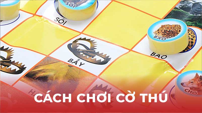 Các cách chơi cờ thú hiệu quả: Tăng cường sức mạnh cho lối chơi của bạn